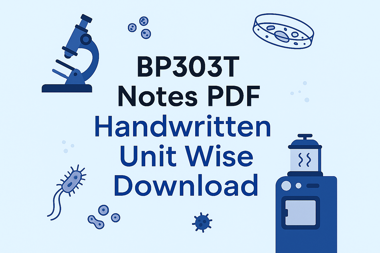 BP303T-PHARMACEUTICAL-MICROBIOLOGY-NOTES-UNIT-WISE